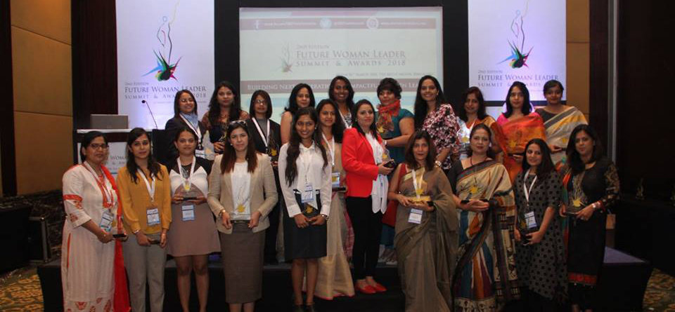2nd Edition Future Woman Leader Summit & Awards 2018 - Bengaluru
