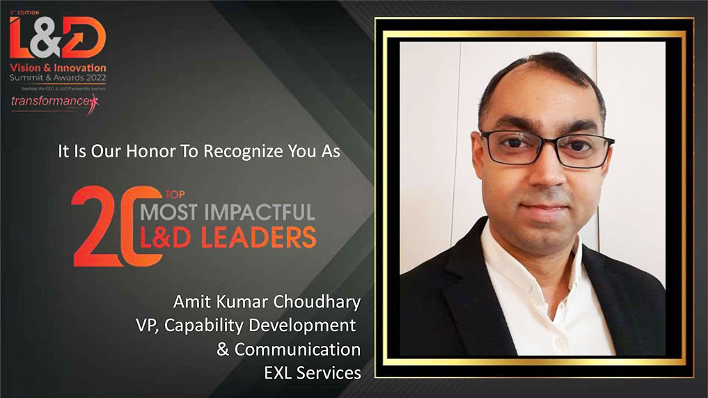 Amit Kumar Choudhary, VP, Capability Development & Communication EXL Services