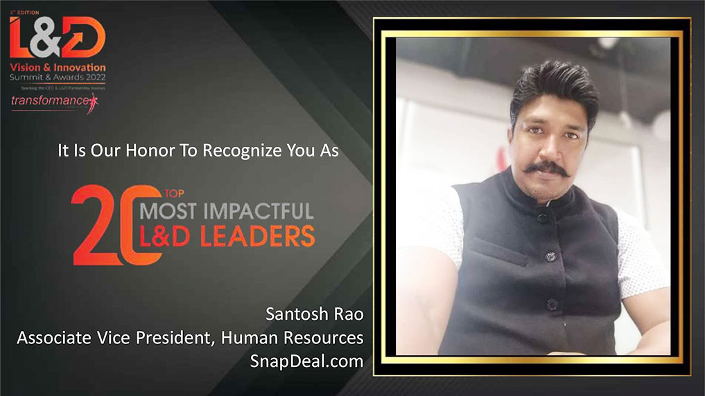 Santosh Rao, Associate Vice President, Human Resources, SnapDeal.com